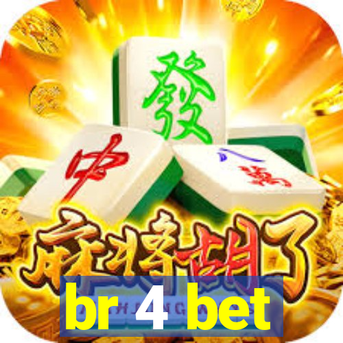 br 4 bet